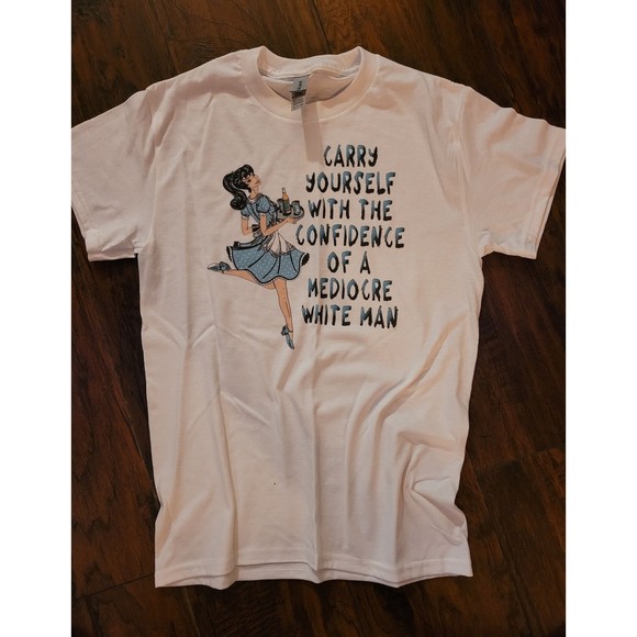 Carry yourself with the confidence of a mediocre white man tee tshirt patriarchy - Picture 3 of 3